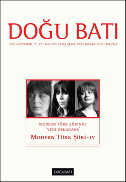 107. Sayı Modern Türk Şiiri – IV;Modern Türk Şiirinde  ‘Yeni Dekadans’