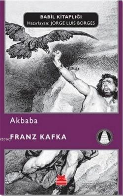 Akbaba - Franz Kafka | Yeni ve İkinci El Ucuz Kitabın Adresi