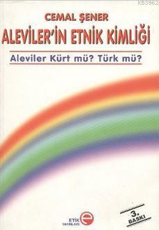 Aleviler'in Etnik Kimliği - Aleviler Kürt Mü? Türk mü?; Aleviler Kürt mü? Türk mü?