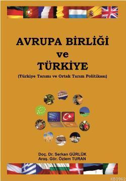 Avrupa Birliği ve Türkiye; Türkiye Tarımı ve Ortak Tarım Politikası