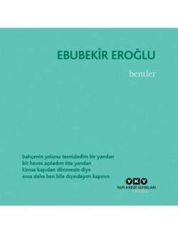Bentler - Ebubekir Eroğlu | Yeni ve İkinci El Ucuz Kitabın Adresi