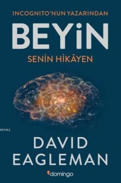 Beyin Senin Hikayen - David Eagleman | Yeni ve İkinci El Ucuz Kitabın 