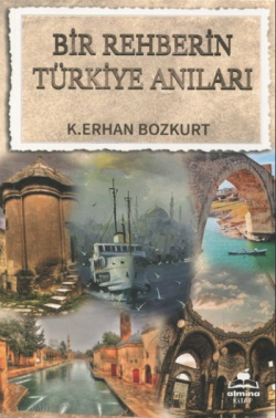 Bir Rehberin Türkiye Anıları