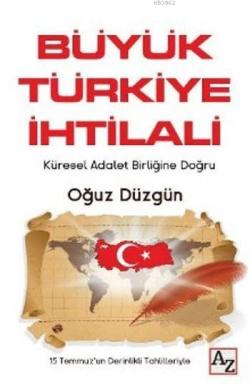Büyük Türkiye İhtilali - Oğuz Düzgün | Yeni ve İkinci El Ucuz Kitabın 