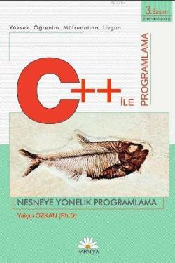 C++ ile Programlama Dili - Nesneye Yönelik Programlama - Yalçın Özkan 