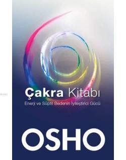 Çakra Kitabı - OSHO- | Yeni ve İkinci El Ucuz Kitabın Adresi