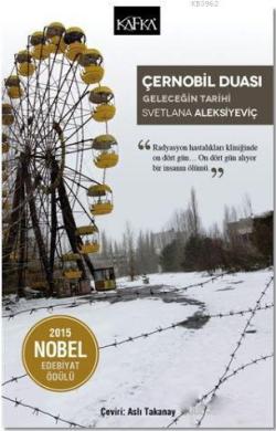 Çernobil Duası; Geleceğin Tarihi
