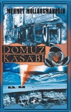 Domuz Kasabı - Mehmet Mollaosmanoğlu | Yeni ve İkinci El Ucuz Kitabın 