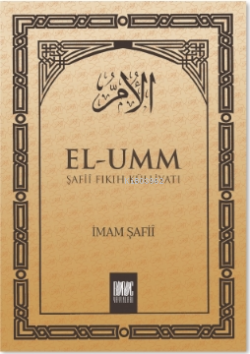 El-Umm 1 Şafiî Fıkıh Külliyatı