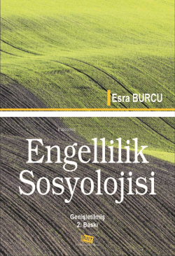 Engellilik Sosyolojisi - Esra Burcu- | Yeni ve İkinci El Ucuz Kitabın 