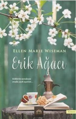 Erik Ağacı - Ellen Marie Wiseman | Yeni ve İkinci El Ucuz Kitabın Adre