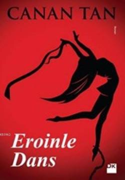 Eroinle Dans (Cep Boy) - Canan Tan- | Yeni ve İkinci El Ucuz Kitabın A