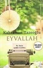 Eyvallah - Kahraman Tazeoğlu | Yeni ve İkinci El Ucuz Kitabın Adresi