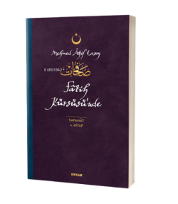 Fatih Kürsüsü'nde - Safahat 4. Kitap;( Osmanlıca, Latince ve Günümüz Türkçesi )
