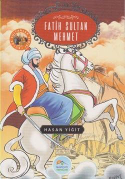 Fatih Sultan Mehmet - HASAN YİĞİT | Yeni ve İkinci El Ucuz Kitabın Adr