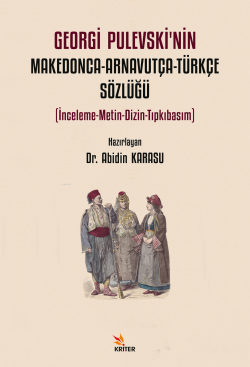 Georgi Pulevski’nin Makedonca-Arnavutça-Türkçe Sözlüğü