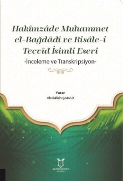 Hakimzade Muhammet el-Bağdadi ve Risale-i Tecvid İsimli Eseri - İnceleme ve Transkripsiyon