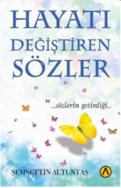 Hayatı Değiştiren Sözler