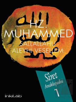 Hz. Muhammed S.A.V Siret Ansiklopedisi 1.Cilt