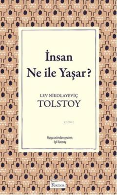 İnsan Ne ile Yaşar? (Ciltli) - Lev Nikolayeviç Tolstoy- | Yeni ve İkin
