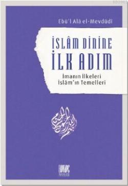 İslam Dinine İlk Adım; İmanın İlkeleri İslâm'ın Temelleri