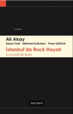 İstanbul'da Rock Hayatı;Sosyolojik Bir Bakış