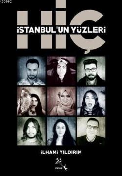 Hiç - İstanbul'un Yüzleri - İlhami Yıldırım- | Yeni ve İkinci El Ucuz 