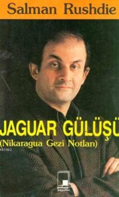 Jaguar Gülüşü - Salman Rushdie | Yeni ve İkinci El Ucuz Kitabın Adresi