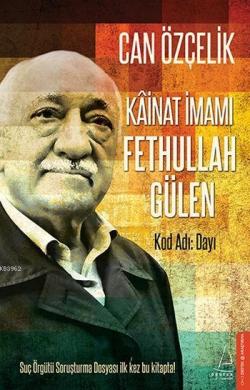 Kainat İmamı Fethullah Gülen - Can Özçelik- | Yeni ve İkinci El Ucuz K