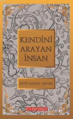 Kendini Arayan İnsan - S. Ahmet Arvasi- | Yeni ve İkinci El Ucuz Kitab
