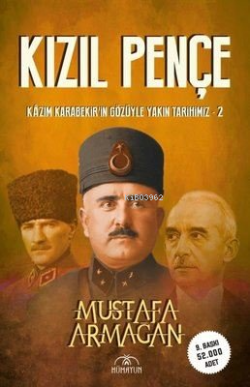 Kızıl Pençe -Kazım Karabekir'İn Gözüyle Yakın Tarihimiz-2 (İmzalı Kitap)