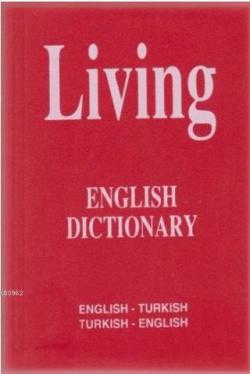 Living English Dictionary; İngilizce-Türkçe / Türkçe-İnglizce For School Sözlük