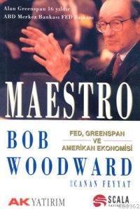 Maestro; Fed, Greenspan ve Amerikan Ekonomisi