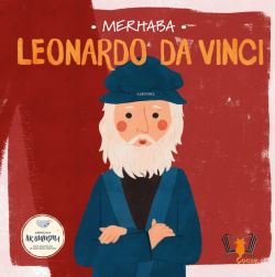 Merhaba Leonardo Da Vinci;Sanatçıyla İlk Buluşma