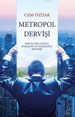Metropol Dervişi - Cem Özüak- | Yeni ve İkinci El Ucuz Kitabın Adresi