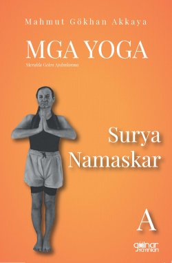 MGA Yoga Surya Namaskar A;Merakla Gelen Aydınlanma