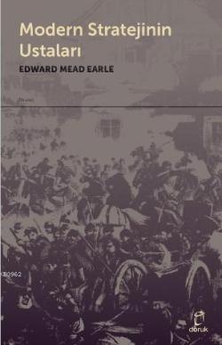 Modern Stratejinin Ustaları - Edward Mead Earle | Yeni ve İkinci El Uc