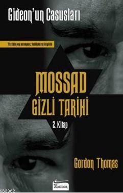 Mossad Gizli Tarihi: Gideon'un Casusları 2. Kitap - Gordon Thomas- | Y