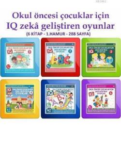 Okul Öncesi Çocuklar İçin IQ Zeka Geliştiren Oyunlar; (6 kitap)