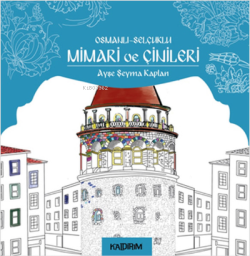 Osmanlı - Selçuklu Mimari ve Çinileri