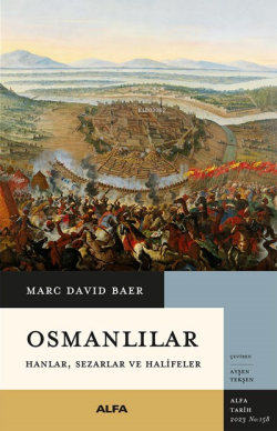 Osmanlılar;Hanlar , Sezarlar ve Halifeler