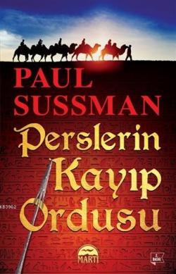 Perslerin Kayıp Ordusu - Paul Sussman | Yeni ve İkinci El Ucuz Kitabın