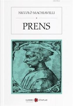 Prens - Niccolo Machiavelli- | Yeni ve İkinci El Ucuz Kitabın Adresi