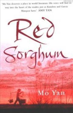 Red Sorghum - Mo Yan | Yeni ve İkinci El Ucuz Kitabın Adresi