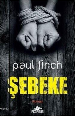Şebeke - Paul Finch | Yeni ve İkinci El Ucuz Kitabın Adresi