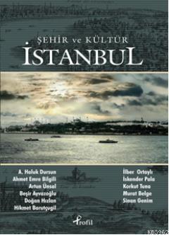 Şehir ve Kültür, İstanbul - Kolektif | Yeni ve İkinci El Ucuz Kitabın 