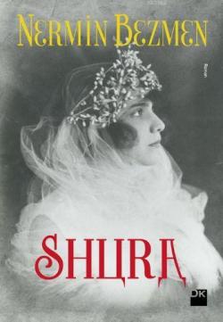 Shura - Nermin Bezmen | Yeni ve İkinci El Ucuz Kitabın Adresi