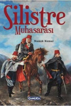 Silistre Muhasarası - Namık Kemal | Yeni ve İkinci El Ucuz Kitabın Adr