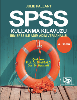 SPSS Kullanma Kılavuzu : SPSS İle Adım Adım Veri Analizi