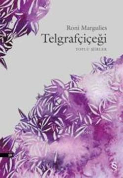 Telgrafçiçeği; Toplu Şiirler